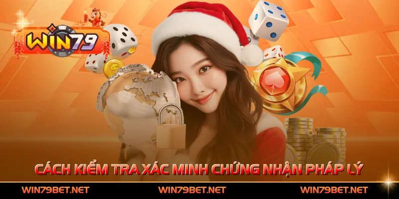 Cách kiểm tra xác minh chứng nhận pháp lý