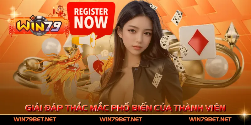 Giải đáp các thắc mắc phổ biến của thành viên