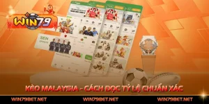Kèo Malaysia - Cách Đọc Tỷ Lệ Chuẩn Xác Nhất
