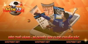 Kèo Thẻ Vàng - Bí Quyết Soi Cược Chuẩn Xác Nhất