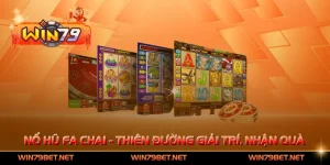 Nổ Hũ Fa Chai - Thiên Đường Giải Trí, Nhận Quà Khủng