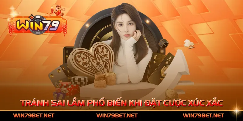 Tránh sai lầm phổ biến khi đặt cược xúc xắc